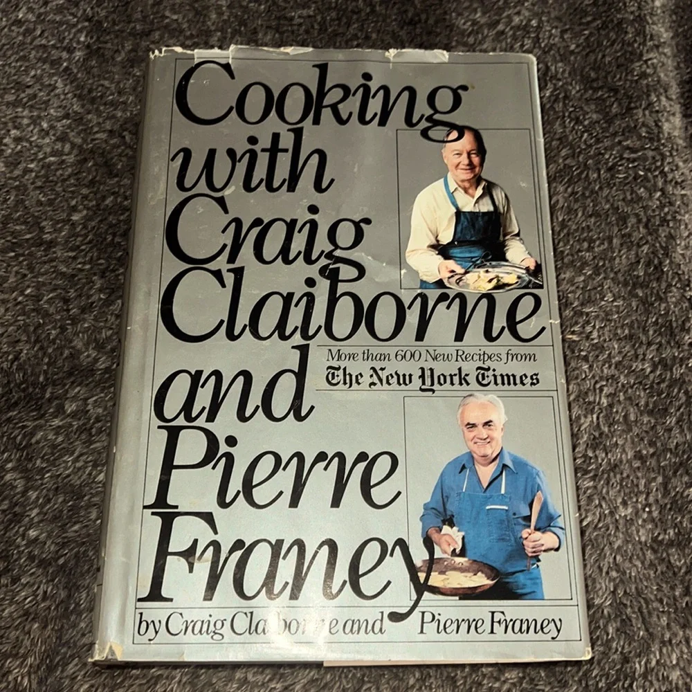 COOKING WITH CRAIG CLAIBORNE AND PIERRE FRANEY HARDCOVER COOKBOOK FRENCH FOODS